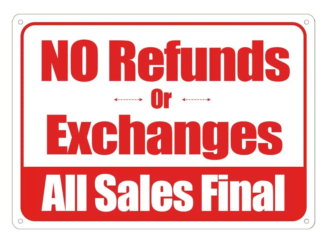 Aowotu No Refunds or Exchanges Sign, All Sales Final Sign, Made Out of Rust-Free ...