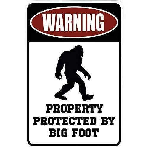 Warning Property Protected by Big Foot – Funny Metal Decor Sign